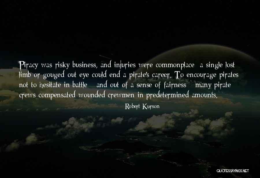 Gouged Eye Quotes By Robert Kurson Gouged Eye Quotes By Robert Kurson