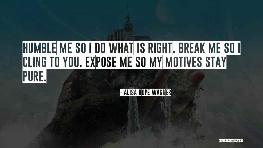 Gouged Wood Quotes By Alisa Hope Wagner Gouged Wood Quotes By Alisa Hope Wagner