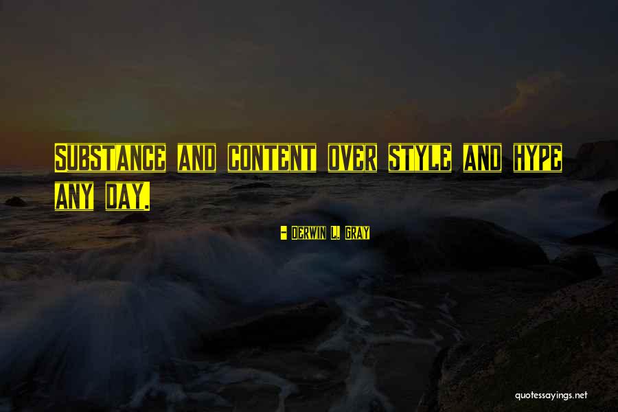 Gouged Wood Quotes By Derwin L. Gray Gouged Wood Quotes By Derwin L. Gray