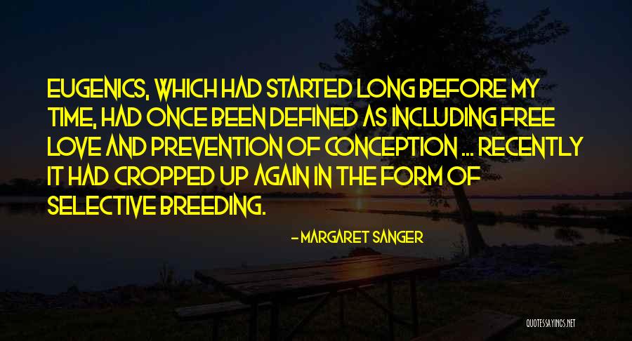 Goulaine Family Is Prominent Quotes By Margaret Sanger Goulaine Family Is Prominent Quotes By Margaret Sanger