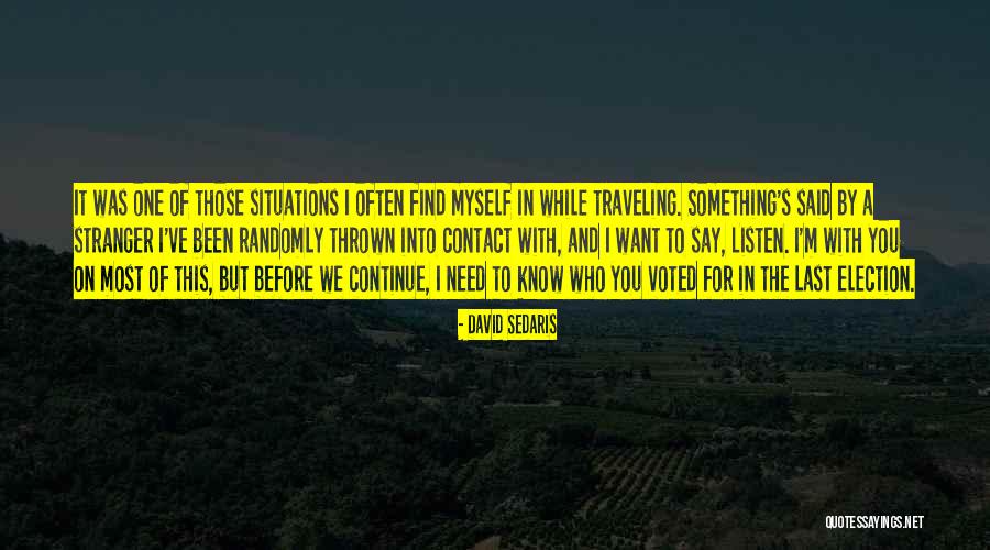 Goulburn Valley Quotes By David Sedaris