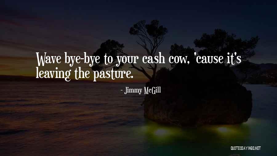 Gouldings Campground Quotes By Jimmy McGill Gouldings Campground Quotes By Jimmy McGill