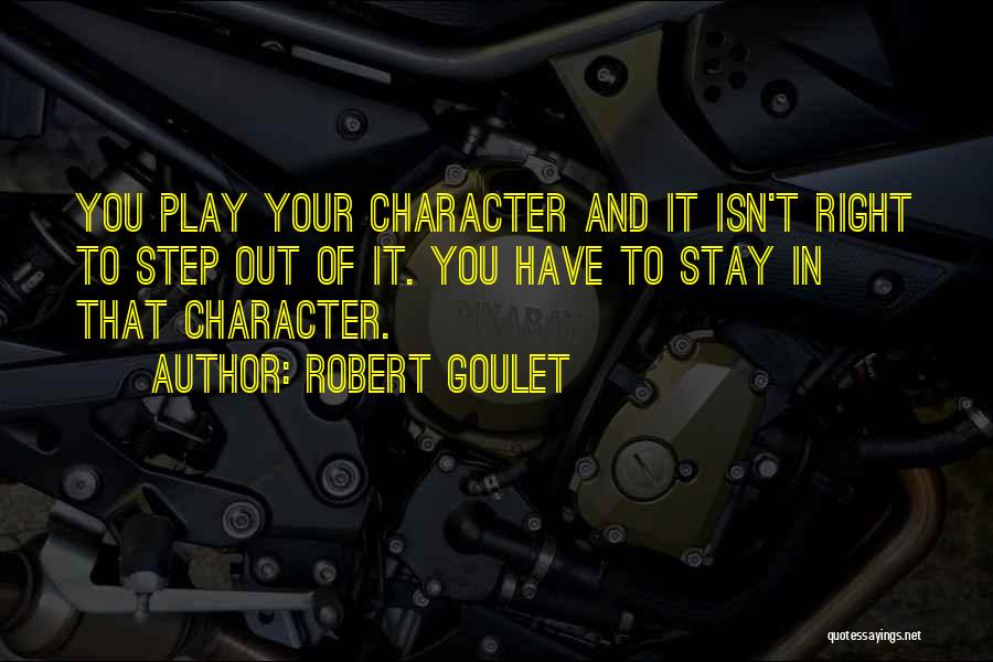 Goulet Quotes By Robert Goulet