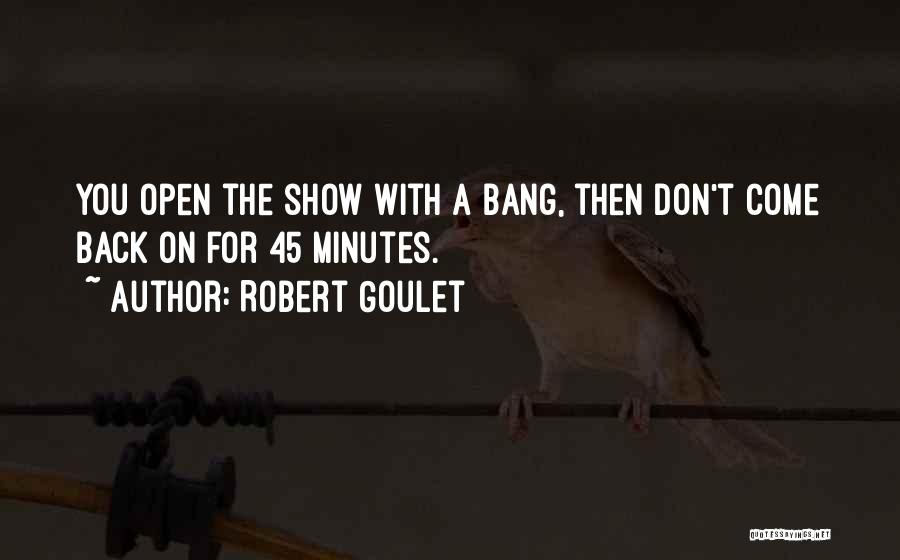 Goulet Quotes By Robert Goulet