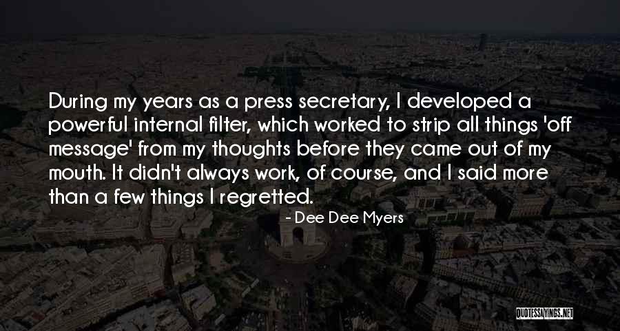 Goulet Salvidio Quotes By Dee Dee Myers Goulet Salvidio Quotes By Dee Dee Myers