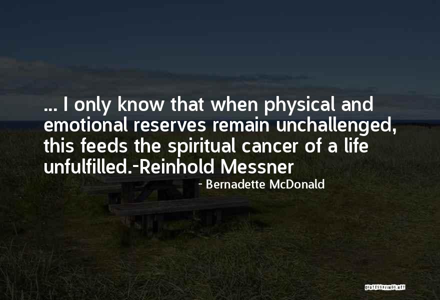 Goulot D Tranglement Quotes By Bernadette McDonald Goulot D Tranglement Quotes By Bernadette McDonald