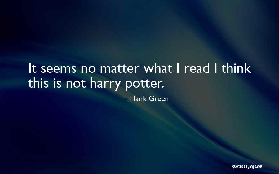 Goulston Street Quotes By Hank Green