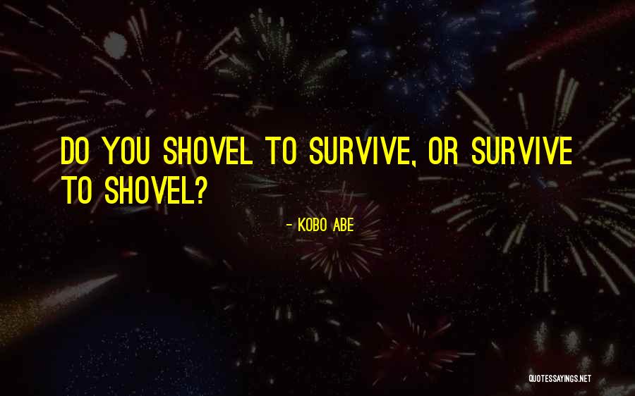 Goupil Animal Quotes By Kobo Abe Goupil Animal Quotes By Kobo Abe