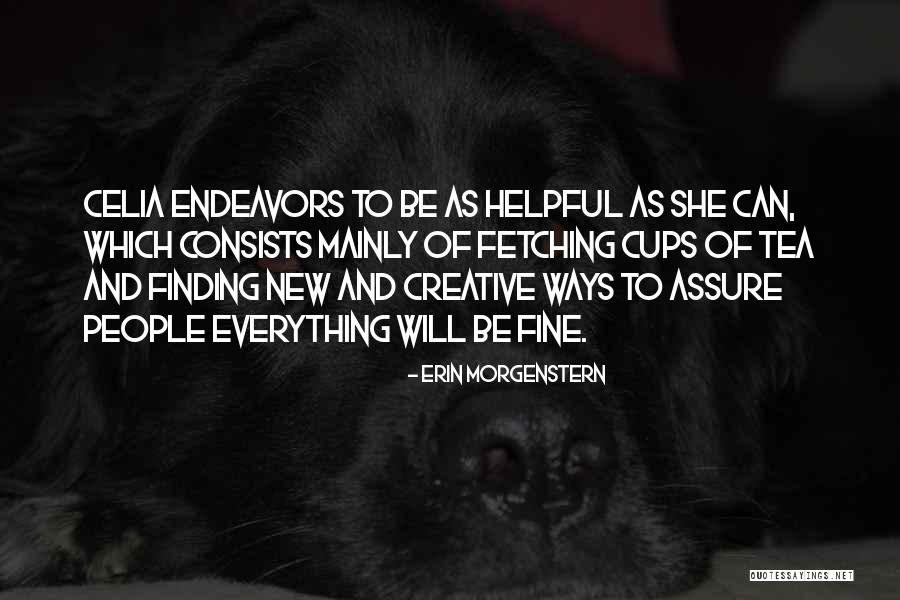 Gourani Quotes By Erin Morgenstern Gourani Quotes By Erin Morgenstern