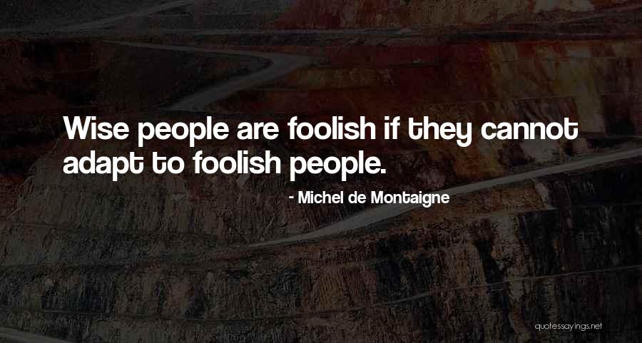 Gourani Quotes By Michel De Montaigne Gourani Quotes By Michel De Montaigne