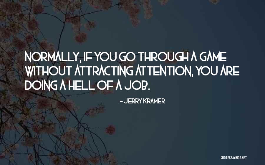 Gouras And Amis Quotes By Jerry Kramer Gouras And Amis Quotes By Jerry Kramer