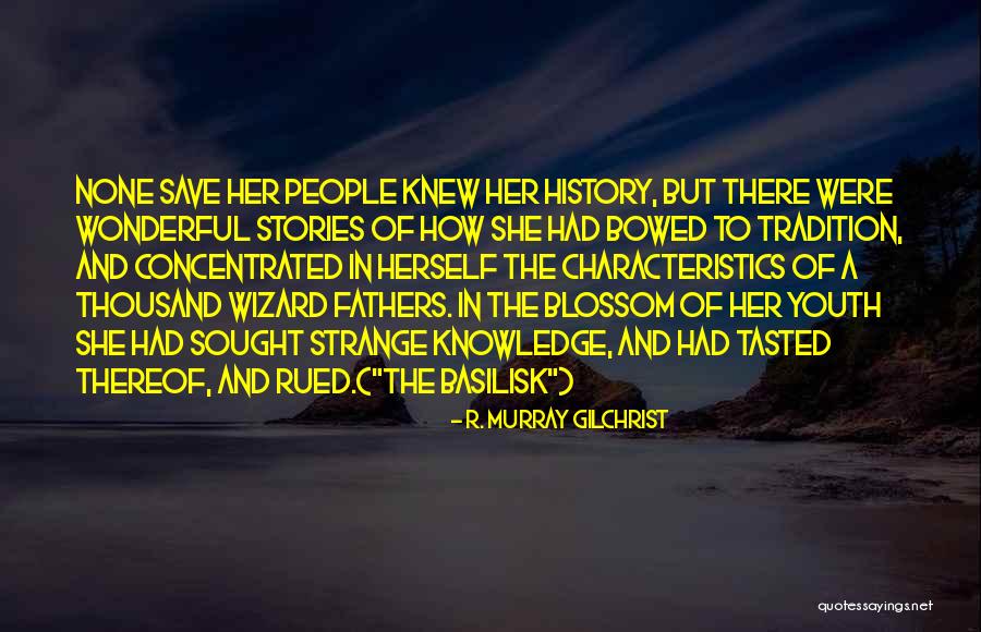 Gourounes Quotes By R. Murray Gilchrist Gourounes Quotes By R. Murray Gilchrist