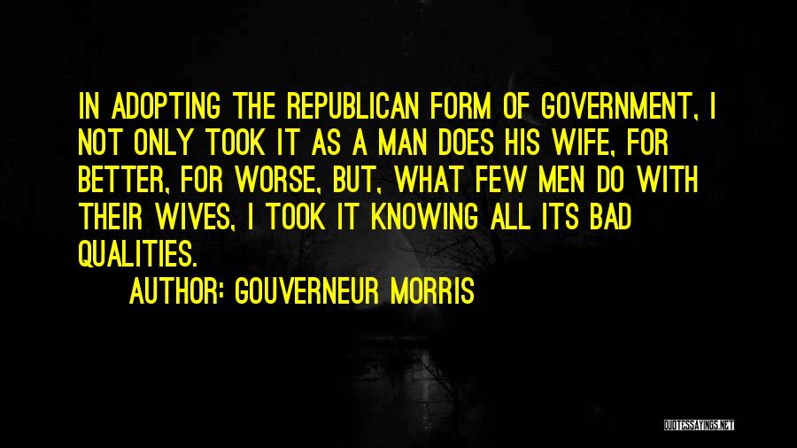 Gouverneur Morris Quotes 1332743