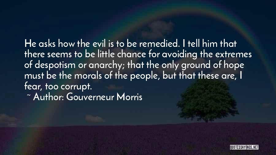 Gouverneur Morris Quotes 893698
