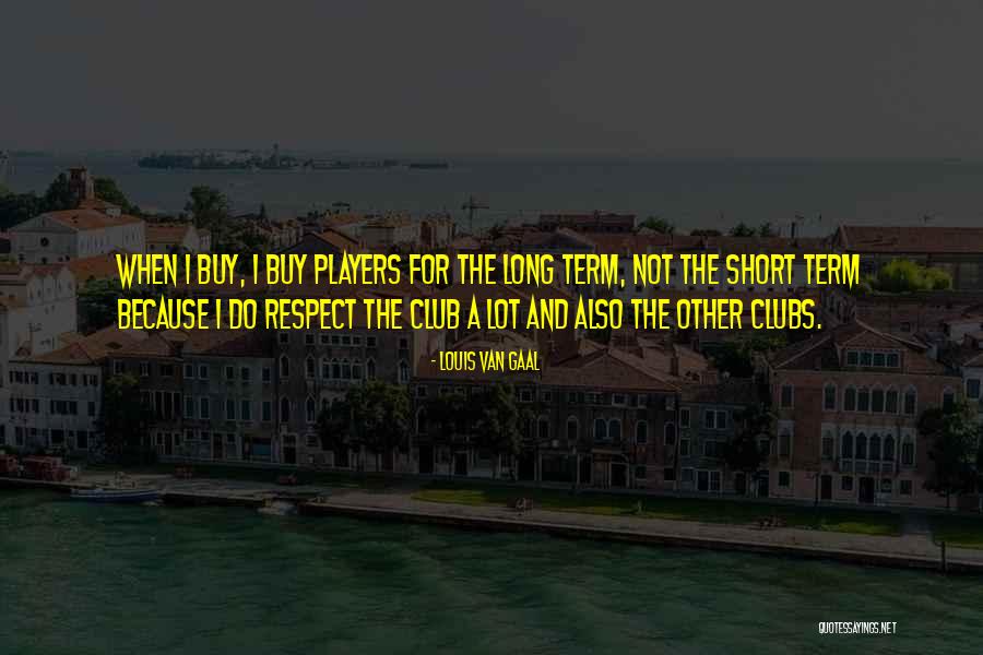 Gov Ball Quotes By Louis Van Gaal Gov Ball Quotes By Louis Van Gaal