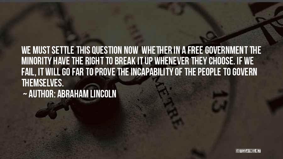 Govern Themselves Quotes By Abraham Lincoln