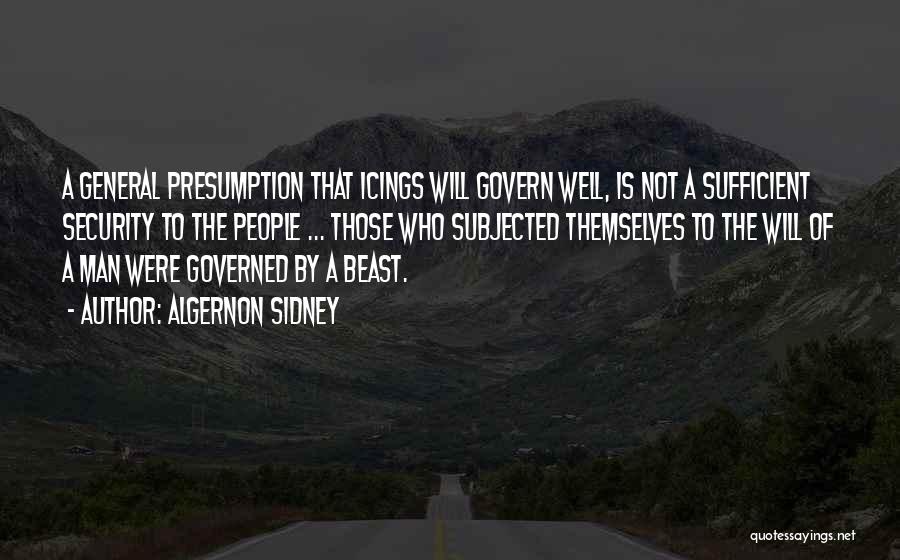 Govern Themselves Quotes By Algernon Sidney
