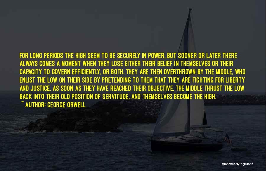 Govern Themselves Quotes By George Orwell