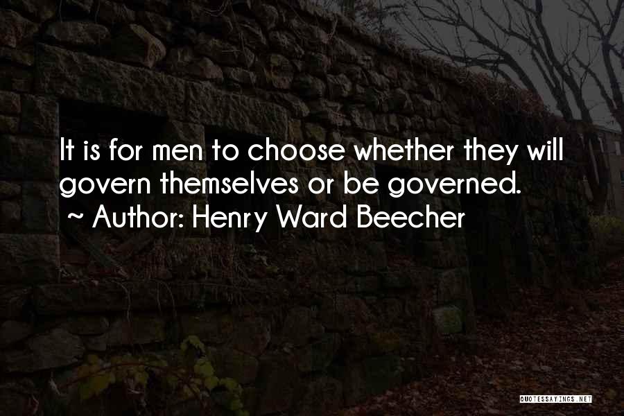 Govern Themselves Quotes By Henry Ward Beecher