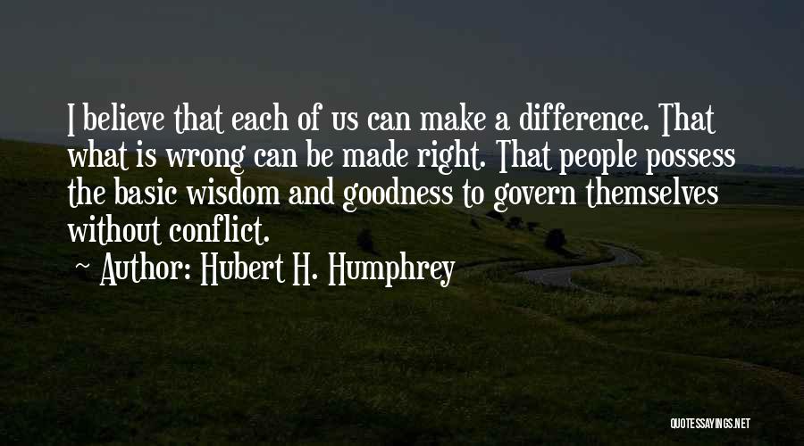 Govern Themselves Quotes By Hubert H. Humphrey