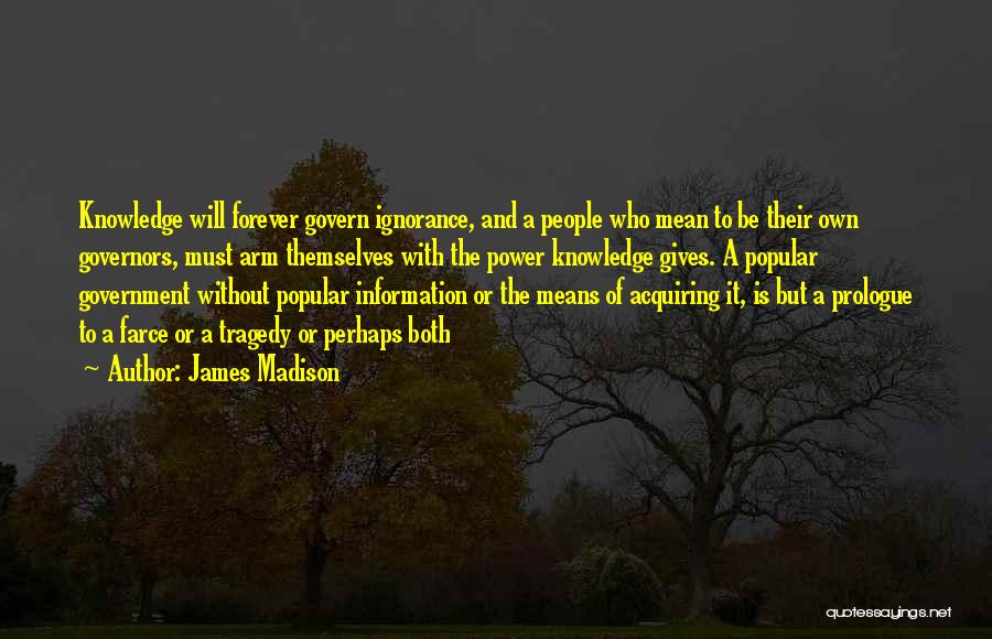 Govern Themselves Quotes By James Madison