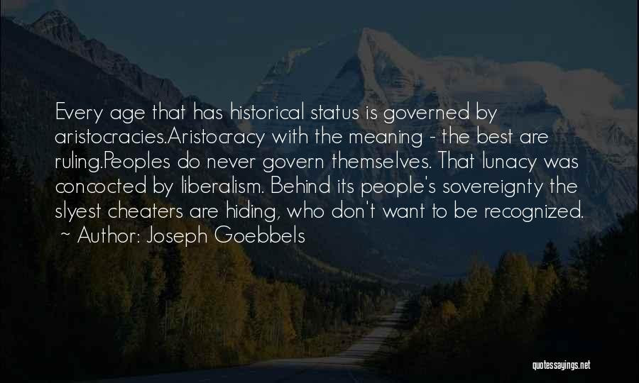 Govern Themselves Quotes By Joseph Goebbels