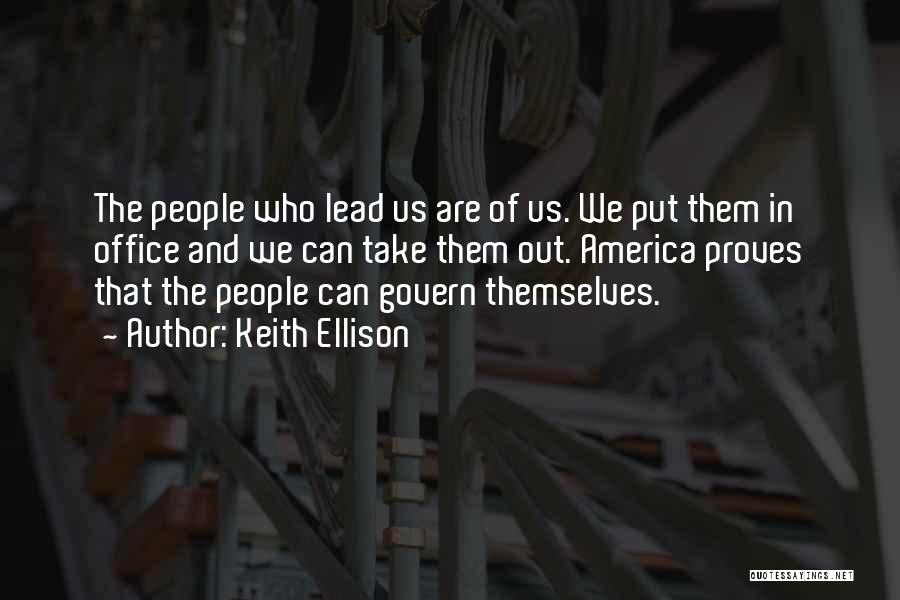 Govern Themselves Quotes By Keith Ellison