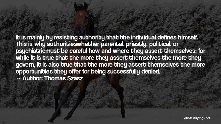 Govern Themselves Quotes By Thomas Szasz