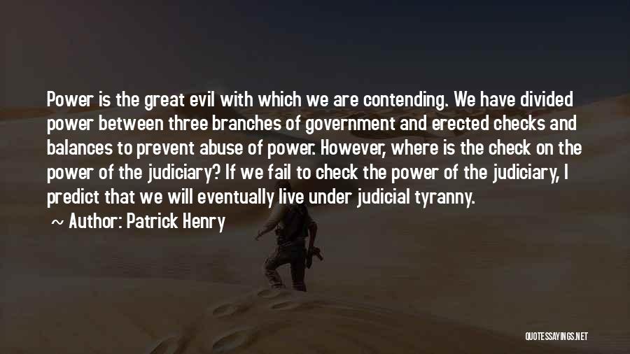 Government Abuse Of Power Quotes By Patrick Henry