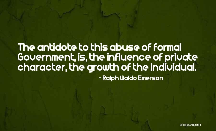 Government Abuse Quotes By Ralph Waldo Emerson Government Abuse Quotes By Ralph Waldo Emerson
