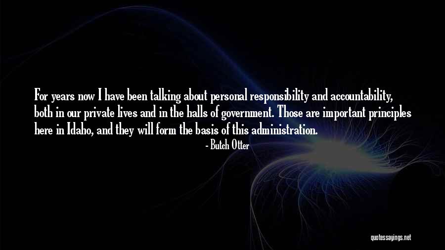 Government Accountability Quotes By Butch Otter Government Accountability Quotes By Butch Otter