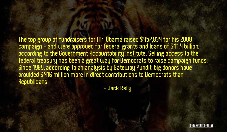 Government Accountability Quotes By Jack Kelly Government Accountability Quotes By Jack Kelly