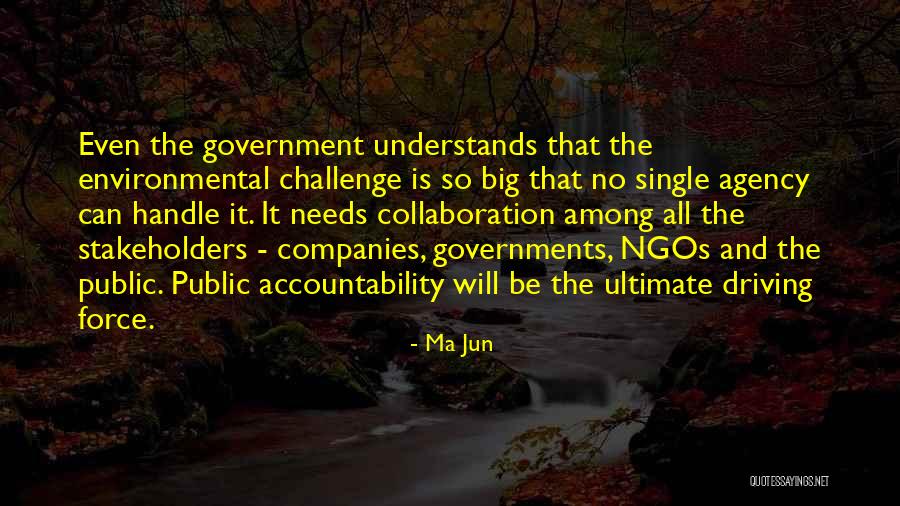 Government Accountability Quotes By Ma Jun Government Accountability Quotes By Ma Jun