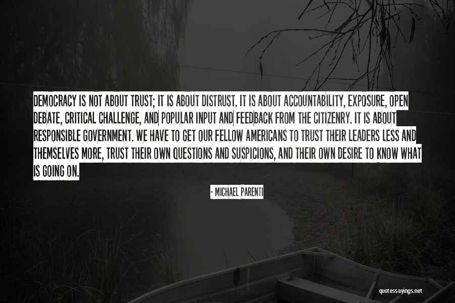 Government Accountability Quotes By Michael Parenti Government Accountability Quotes By Michael Parenti
