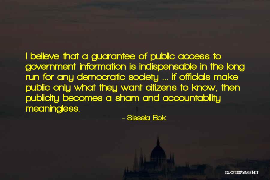Government Accountability Quotes By Sissela Bok Government Accountability Quotes By Sissela Bok