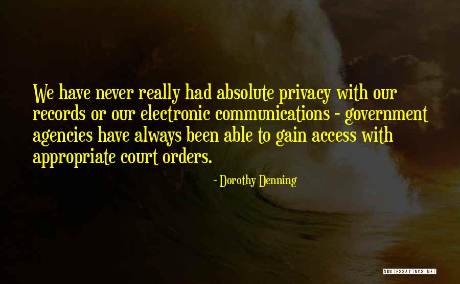 Government Agencies Quotes By Dorothy Denning Government Agencies Quotes By Dorothy Denning