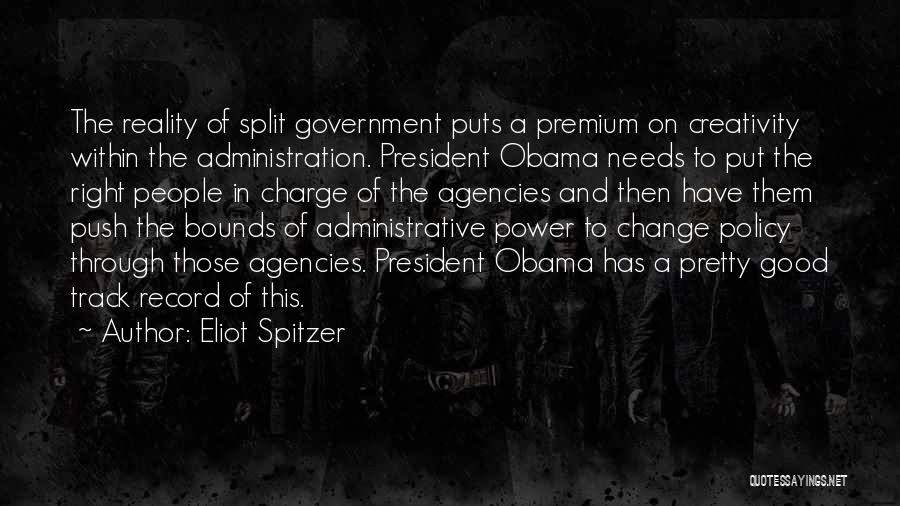 Government Agencies Quotes By Eliot Spitzer