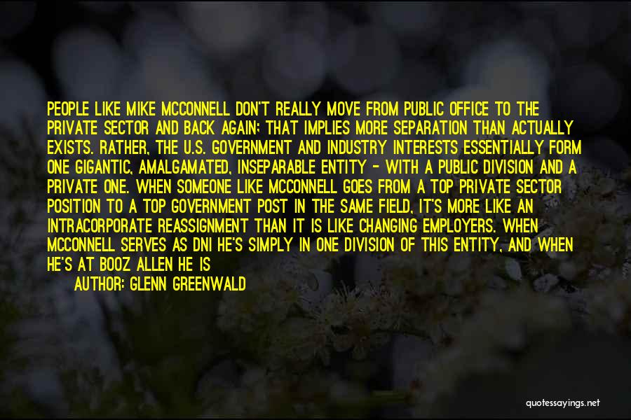 Government Agencies Quotes By Glenn Greenwald