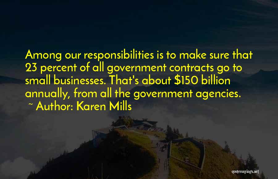 Government Agencies Quotes By Karen Mills