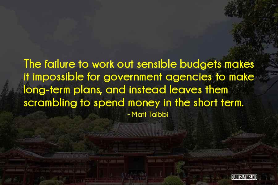 Government Agencies Quotes By Matt Taibbi Government Agencies Quotes By Matt Taibbi
