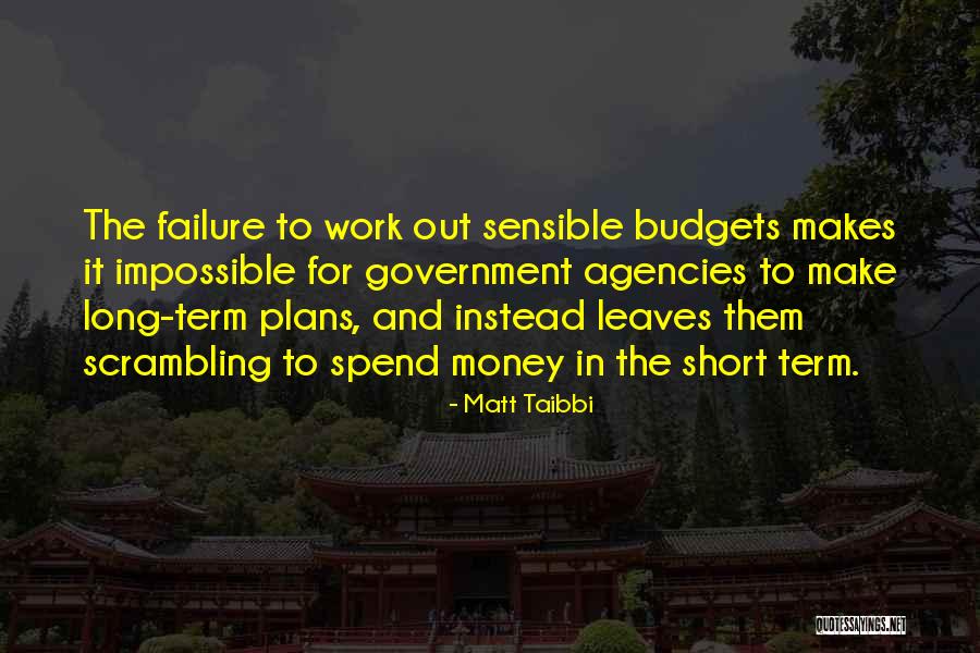 Government Agencies Quotes By Matt Taibbi