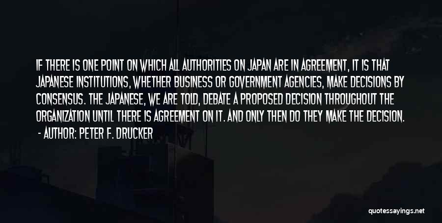 Government Agencies Quotes By Peter F. Drucker