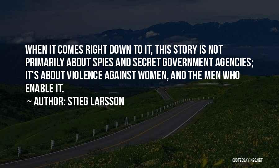 Government Agencies Quotes By Stieg Larsson