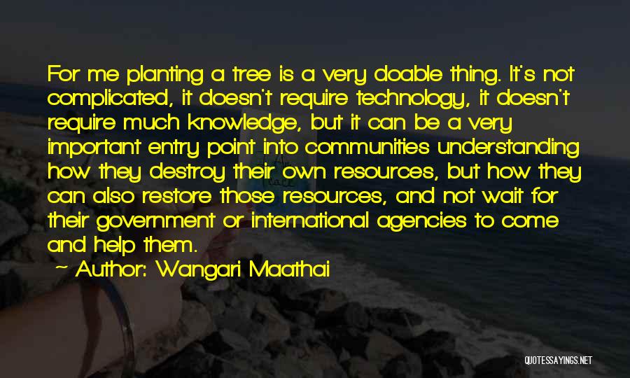 Government Agencies Quotes By Wangari Maathai