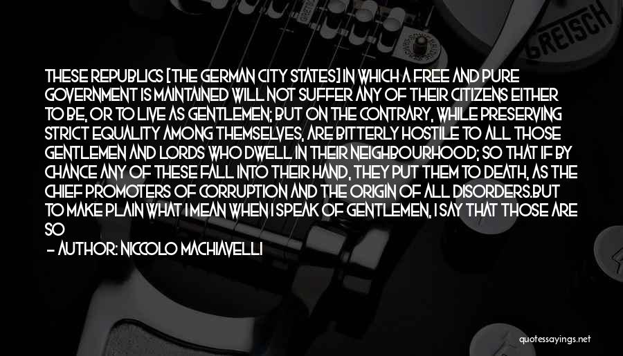 Government And Corruption Quotes By Niccolo Machiavelli