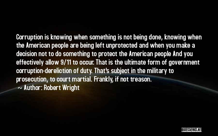 Government And Corruption Quotes By Robert Wright