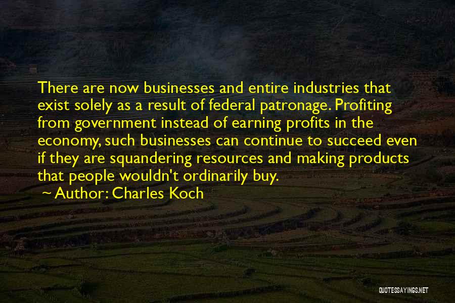 Government And Economy Quotes By Charles Koch