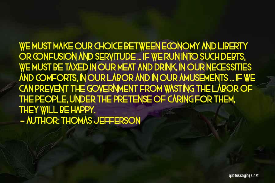 Government And Economy Quotes By Thomas Jefferson