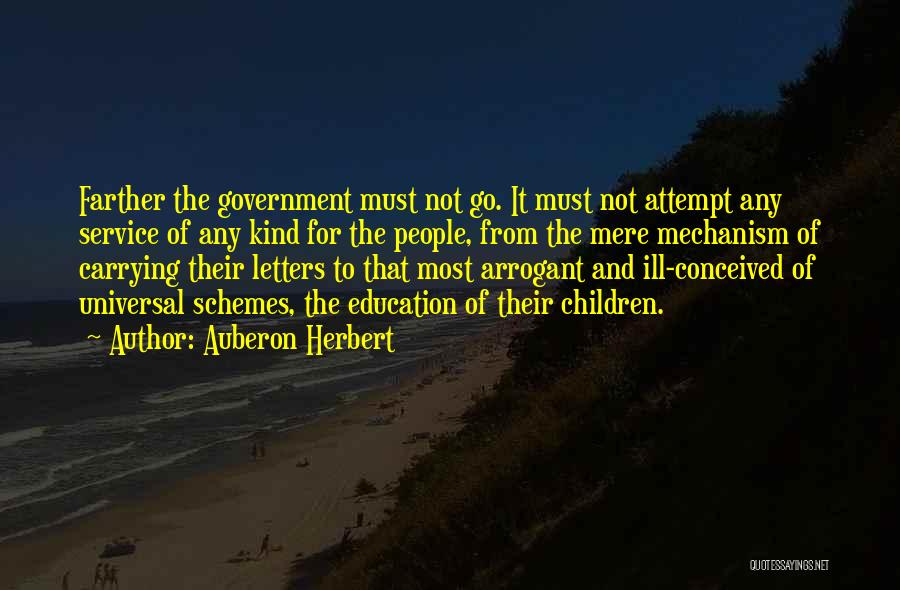 Government And Education Quotes By Auberon Herbert