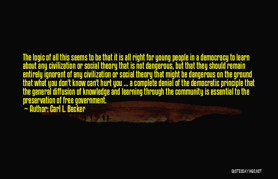 Government And Education Quotes By Carl L. Becker